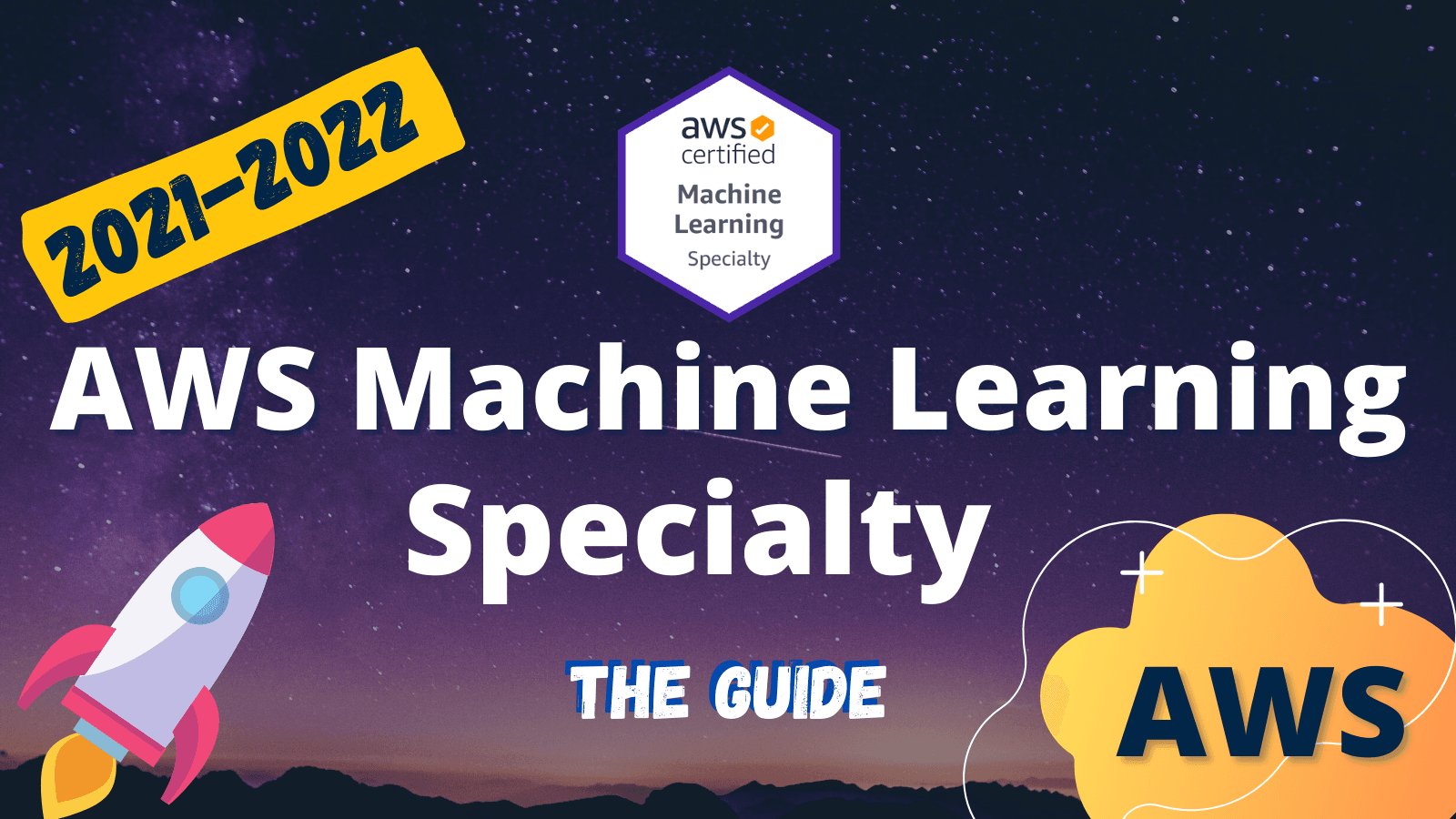 How I passed the AWS Machine Learning Specialty certification
